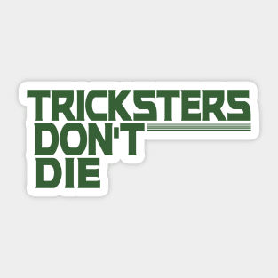 Trickster! Sticker